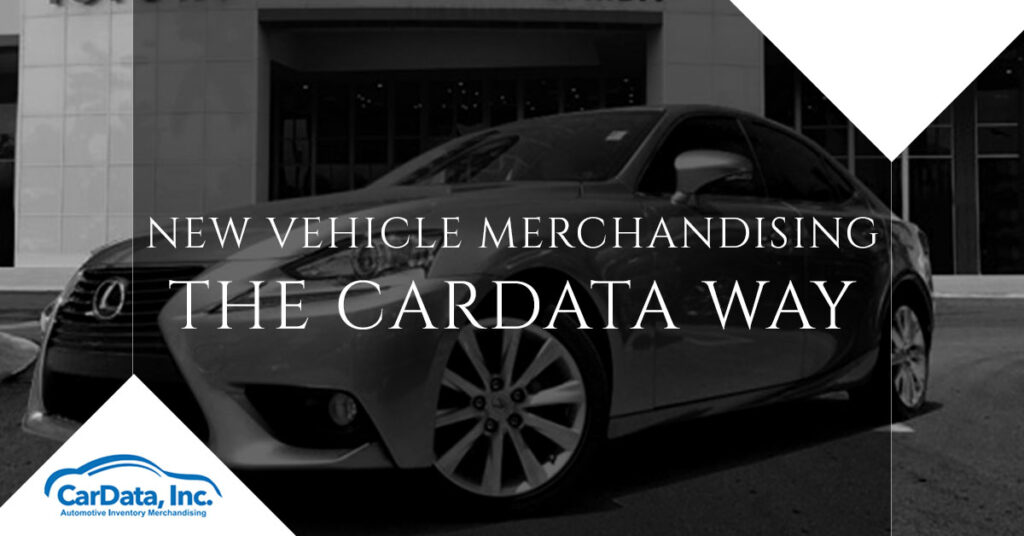 New Vehicle Merchandising The CarData Way Banner