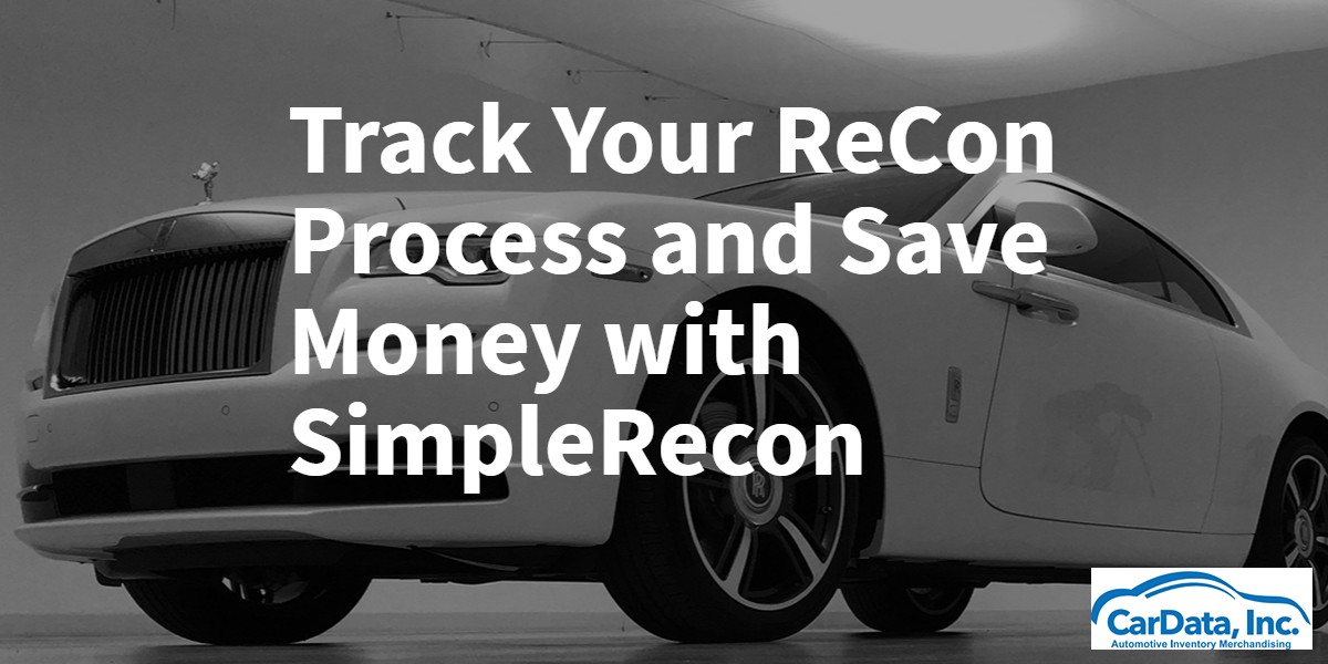 Track your ReCon Process and Save Money